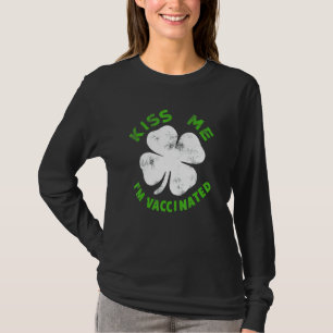 Camiseta Funny Kiss Me I M Irish Vacunado Patrick S Day