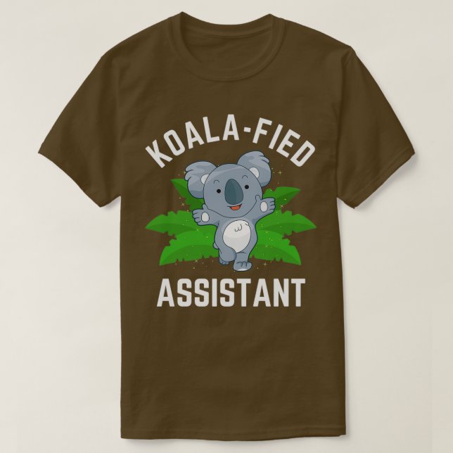 Camiseta Funny Koala Pun, asistente de Koalafied (Diseño del anverso)