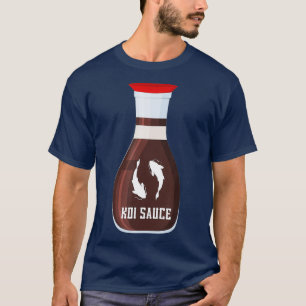 Camiseta Funny Koi Sauce Shirt Funny Koi Fish