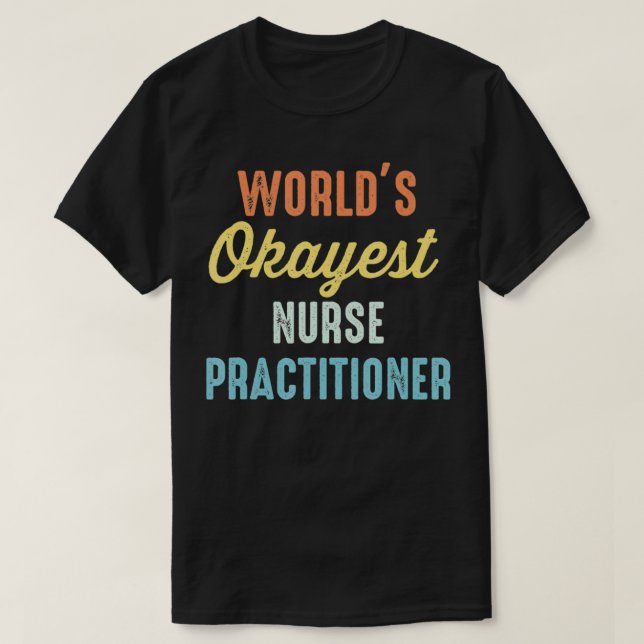 Camiseta Funny la enfermera profesional más Okayer del mund (Diseño del anverso)