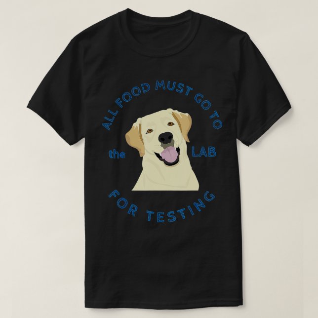 Camiseta Funny Labrador Recuperever Design Food va al labor (Diseño del anverso)