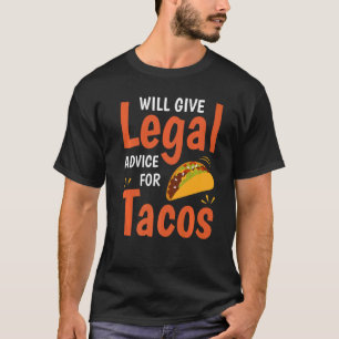 Camiseta Funny Law Lawyer Dará Asesoramiento Legal A Los Ta