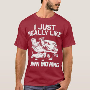 Camiseta Funny Lawn Mowing Gift Hombres Hombres Hombres Hem