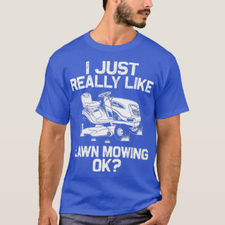 Camiseta Funny Lawn Mowing Gift Hombres Hombres Hombres Hem