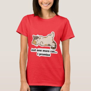 Camiseta Funny Lazy Cat T-Shirt – “One More Cat I Promise” 