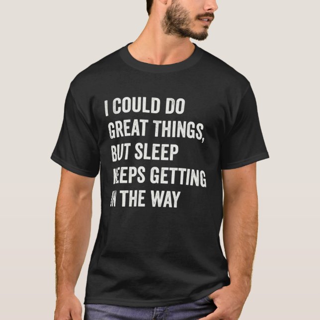 Camiseta Funny Lazy Procrastinator Quote (Anverso)