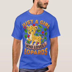 Camiseta Funny Leopard Animal Lover Just A Girl Who Loves L