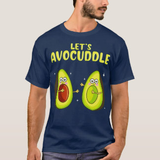 Camiseta Funny Lets Avocuddle Cute Aguacate Cudddling Pun