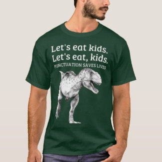 Camiseta Funny Lets Eat Punctuation Saves Lives Grammar gir