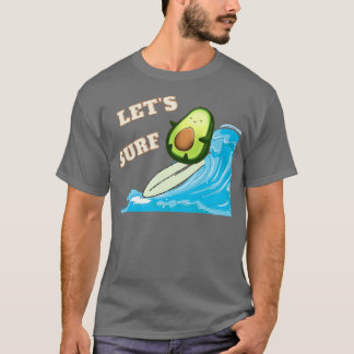 Camiseta Funny Lets Surf Aguacate Design