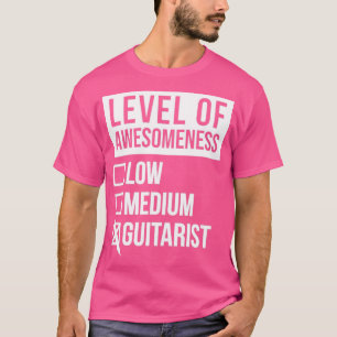 Camiseta Funny Level Of Awesomeness Low Guitar Guitars Guit