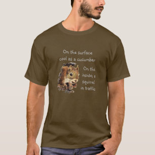 Camiseta Funny Life Quote Surface Guay Inside Squirrel