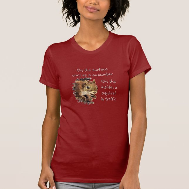 Camiseta Funny Life Quote Surface Guay Inside Squirrel T-S (Anverso)