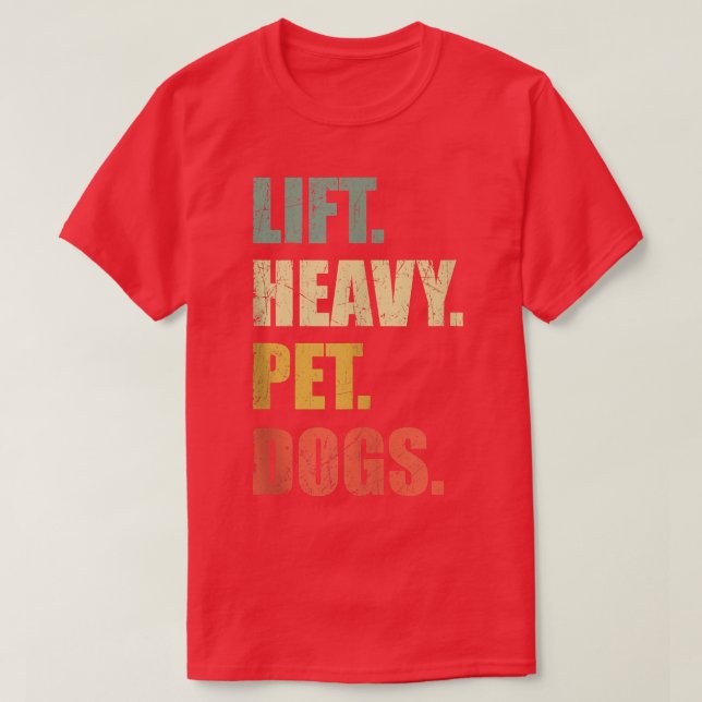 Camiseta Funny Lift Heavy Pet Dogs Gym Fitness Weight Lifti (Diseño del anverso)