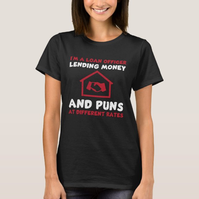 Camiseta Funny Loan Officer Quote Credit Score (Anverso)