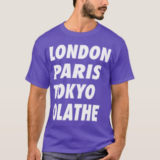 Camiseta Funny Londres París Tokyo Olathe Design