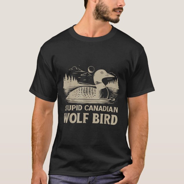 Camiseta Funny Loon Bird, Stud Canadian Wolf Bird Humor Quo (Anverso)