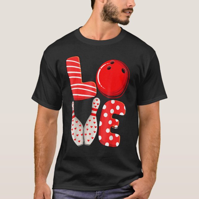 Camiseta Funny Love Bowling Ball & Pins Group Matching Vale (Anverso)