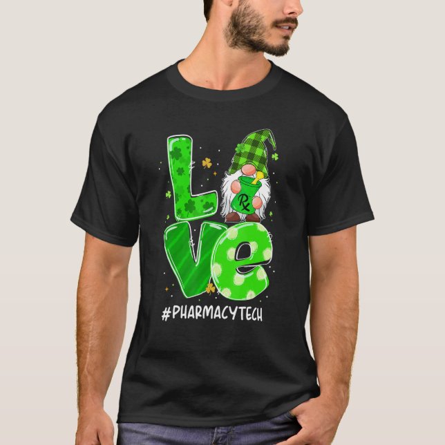 Camiseta Funny Love Pharmacy Tech Gnome Pharmacist St Patri (Anverso)