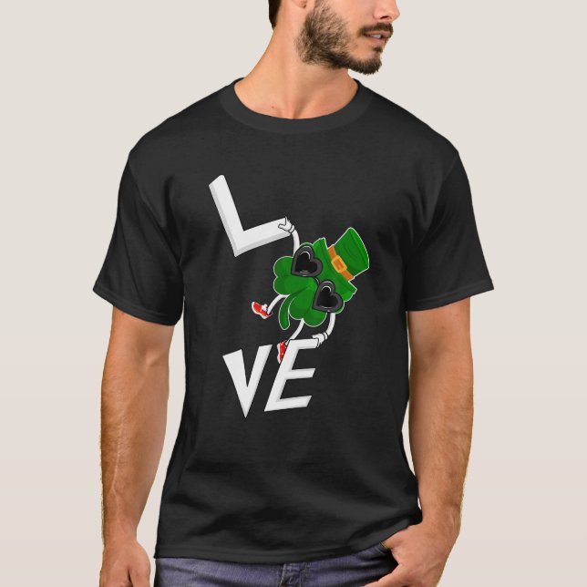 Camiseta Funny Love Shamrock Clover Irish St Patricks Day C (Anverso)