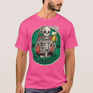 Camiseta Funny Macabre Barista Coffee Designs