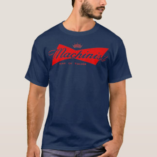 Camiseta Funny Machinist King of Trades Premium