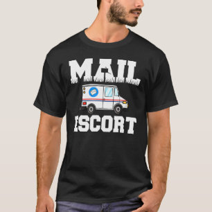 Camiseta Funny Mail Escort Postman Servicio Postal Mailman