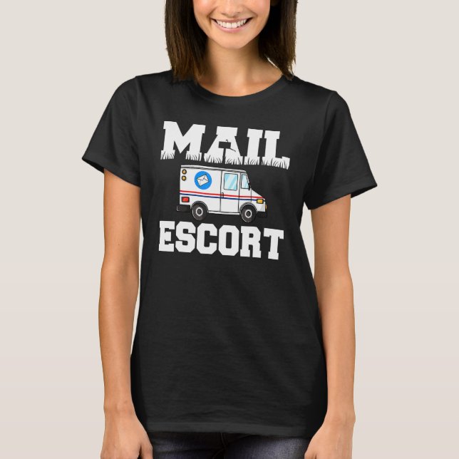 Camiseta Funny Mail Escort Postman Servicio Postal Mailman (Anverso)
