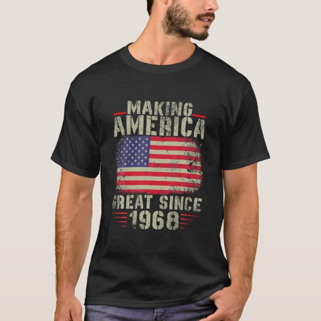 Camiseta Funny Making America Great Since 1968 Design, 54Th (Anverso)