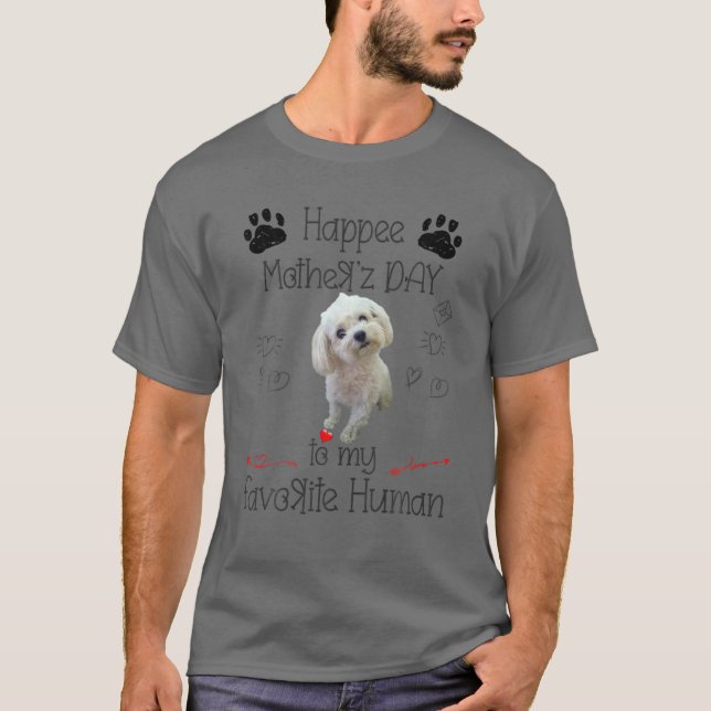 Camiseta Funny Maltese Happy Mother's Day To My Favorite Hu (Anverso)