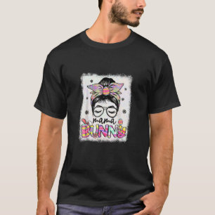 Camiseta Funny Mama Bunny Messy Bun Hair Easter Day Family