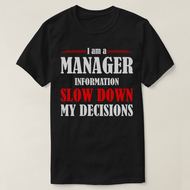 Camiseta Funny Manager Gift Office Humor (Diseño del anverso)