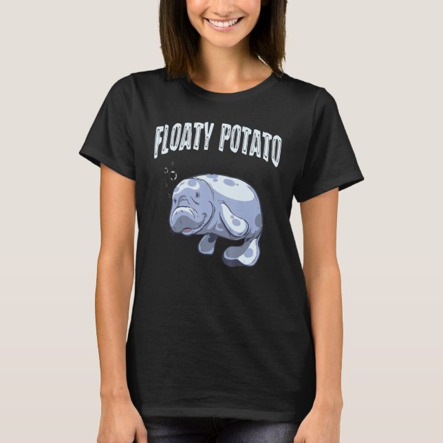 Camiseta Funny Manatee Sea Animal Floaty Potato Aquarist Fi (Anverso)
