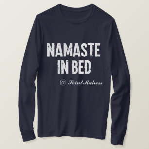 Camiseta Funny manga larga "namaste in bed"