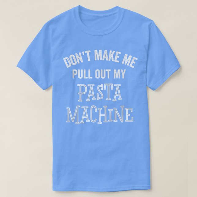 Camiseta Funny máquina de pasta cocinando amores carbs case (Diseño del anverso)