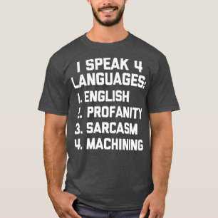 Camiseta Funny maquinista CNC Machining Chiste Funny