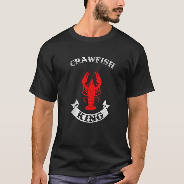 Camiseta Funny Mardi Gras Cajun Saying Crawfish King Crawfi (Anverso)