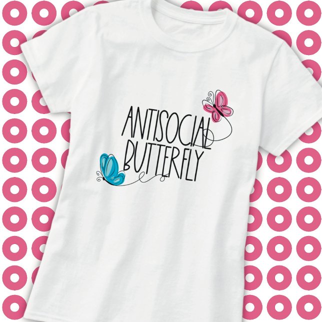 Camiseta Funny mariposa antisocial T-Shirt (Subido por el creador)