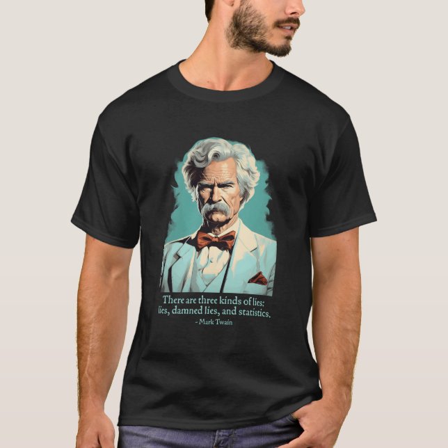 Camiseta Funny Mark Twain Humorismo estadounidense miente e (Anverso)