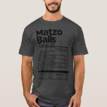 Camiseta Funny Matzo Balls Nutrición Navidades Hanukka<br><div class="desc">Funny Matzo Balls Nutrition Fact Navidades Hanukkah Food Pjs .</div>