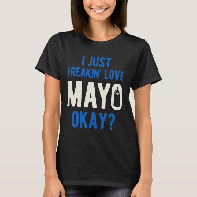 Camiseta Funny Mayonnaise (Anverso)