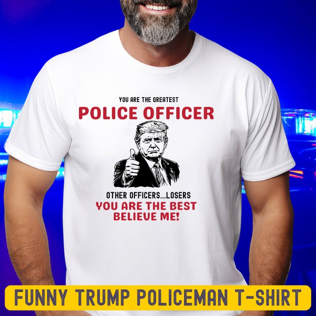 Camiseta Funny Mayor policía Trump T-Shirt (Subido por el creador)