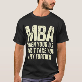 Camiseta Funny MBA Design Para Hombres Mujeres Master Gradu
