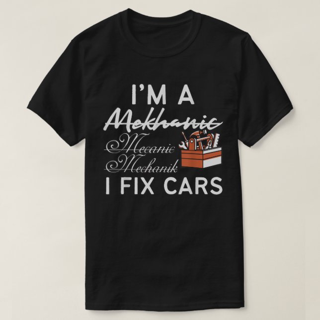 Camiseta Funny Mechanic I Fixed Car (Diseño del anverso)