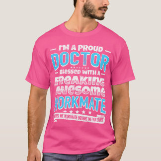Camiseta Funny Médico Gift Cohorte Awesome Workmate Tee Shi