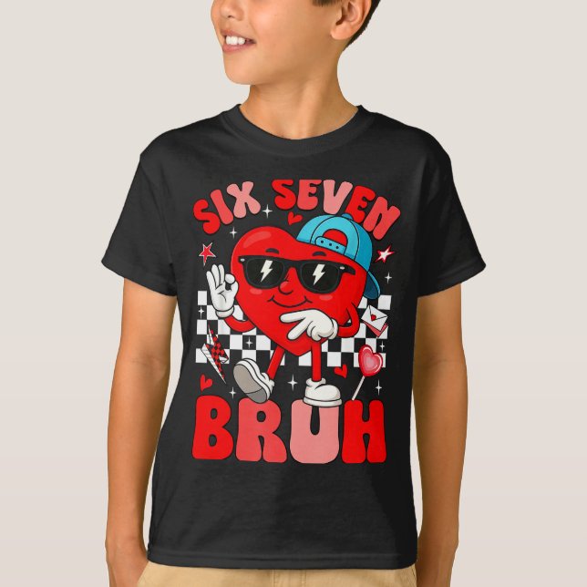 Camiseta Funny Meme 6 7 Six Seven Bruh Valentine Heart Men  (Anverso)