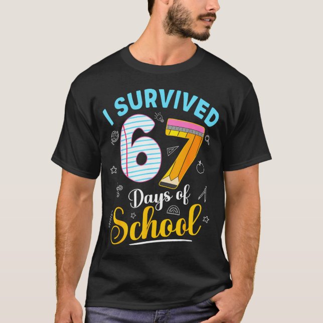 Camiseta Funny Meme I Survived 67 Days Of School Teacher St (Anverso)
