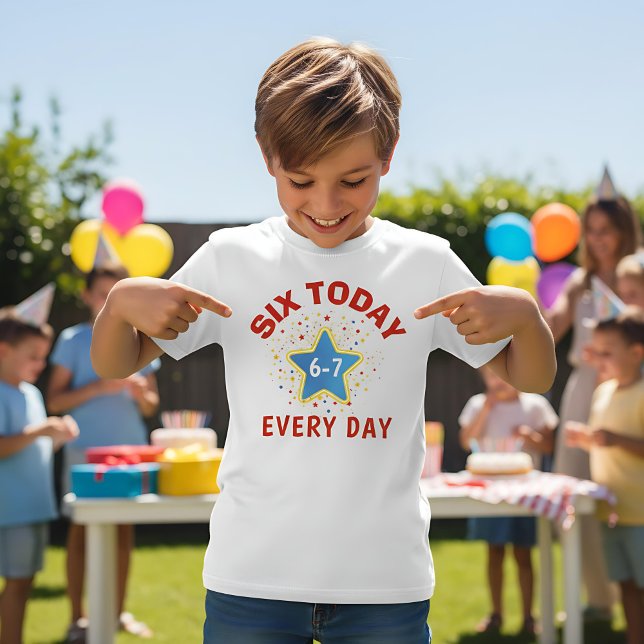 Camiseta Funny Meme Six Today 6-7 Every Day Birthday Kid's  (Subido por el creador)