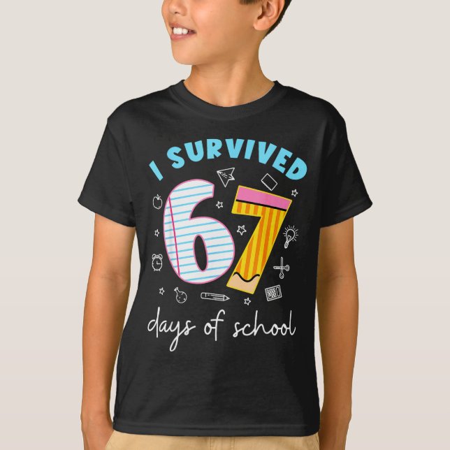 Camiseta Funny Meme Teacher Student I Survived 67 Days Of S (Anverso)