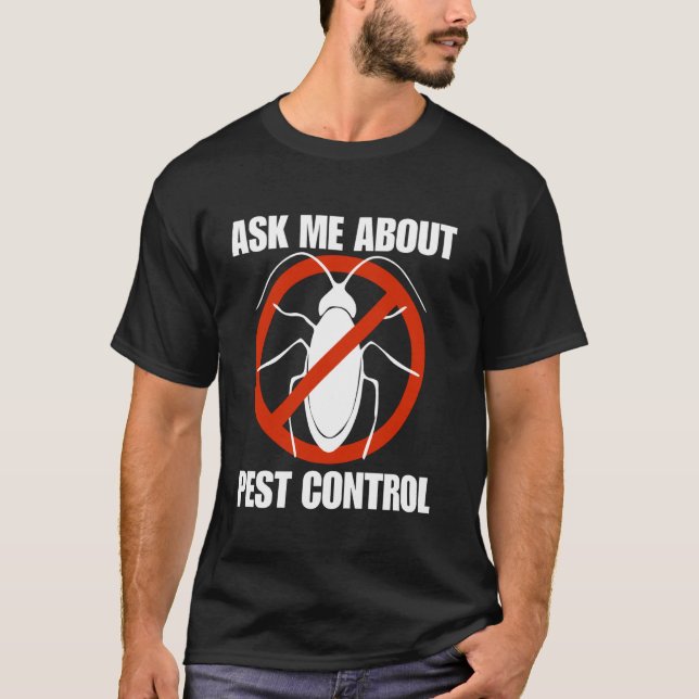Camiseta Funny men pest control exterminator exterminating  (Anverso)